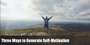 Read more about the article Three Ways to Generate Self-Motivation