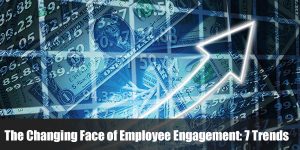Read more about the article The Changing Face of Employee Engagement: 7 Trends